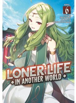 Loner Life In Another World (Light Novel) Vol. 6 - Loner Life In Another World (Light Novel) - Goji, Shoji