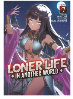 Loner Life In Another World (Light Novel) Vol. 7 - Loner Life In Another World (Light Novel) - Shoji Goji