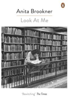 Look At Me - Anita Brookner