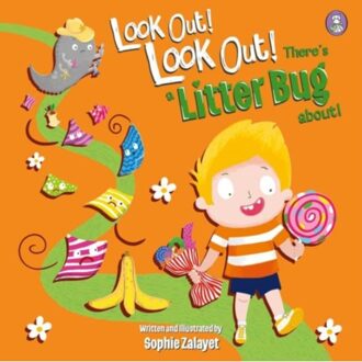 Look Out! Look Out! There's A Litter Bug About! - Zalayet, Sophie G.