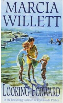 Looking Forward (The Chadwick Family Chronicles, Book 1) - Marcia Willett