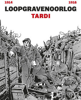 Loopgravenoorlog -  Jacques Tardi (ISBN: 9789030378228)
