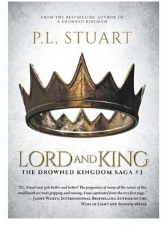 Lord And King - The Drowned Kingdom - Stuart, P. L.