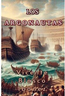 Los Argonautas - Vicente Blasco Ibanez