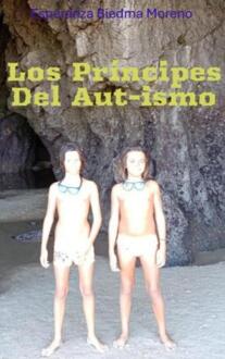 Los Príncipes Del Aut-ismo -  Esperanza Biedma Moreno (ISBN: 9789403808741)