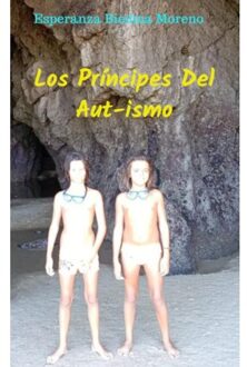 Los Príncipes Del Aut-Ismo - Esperanza Biedma Moreno