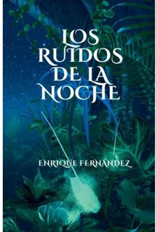 Los Ruidos De La Noche - Enrique Fernández