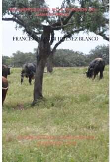 Los Subproductos En La Nutricion Del Ganado Bravo - Francisco Javier JIMENEZ BLANCO