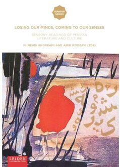 Losing Our Minds, Coming To Our Senses - Iranian Studies Series