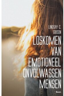 Loskomen Van Emotioneel Onvolwassen Mensen - Lindsay C. Gibson