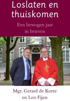 Loslaten en thuiskomen - Boek Gerard de Korte (9492093243)