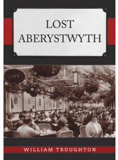 Lost Aberystwyth - Lost - William Troughton