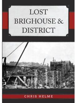 Lost Brighouse & District - Lost - Helme, Chris