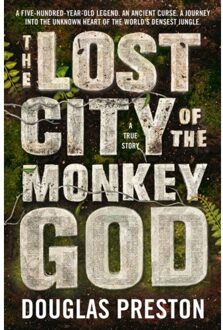 Lost City of the Monkey God - Boek Douglas Preston (1786695073)