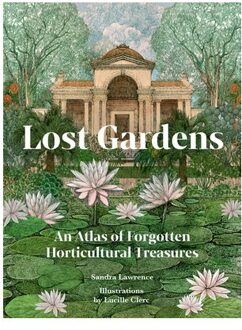 Lost Gardens Of The World - Sandra Lawrence
