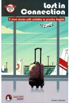 Lost In Connection: Student Comic Reader Level B1 - Malamute - Andre Caliman