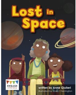 Lost In Space - Engage Literacy: Engage Literacy Orange - Extension A - Giulieri, Anne