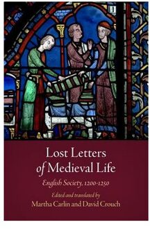 Lost Letters of Medieval Life