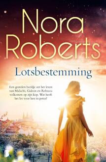 Lotsbestemming -  Nora Roberts (ISBN: 9789022597194)