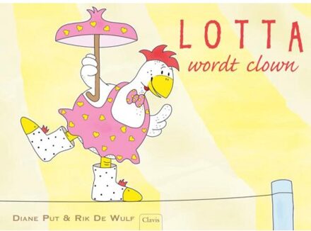 Lotta wordt clown - Boek Diane Put (9044821032)