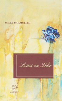 Lotus en lelie - Boek Mieke Mosmuller (9075240139)