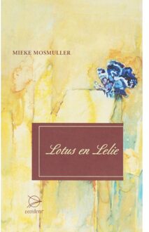 Lotus en lelie - Boek Mieke Mosmuller (9075240139)