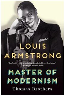 Louis Armstrong, Master of Modernism