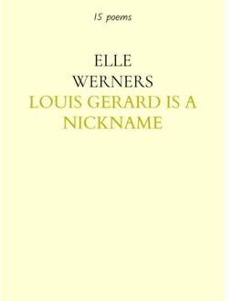 Louis Gerard Is A Nickname - ELLE WERNERS