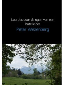 Lourdes door de ogen van een hotelleider
