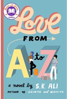 Love From A To Z - A Coming-Of-Age Romance - S. K. Ali