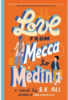 Love From Mecca To Medina - S. K. Ali