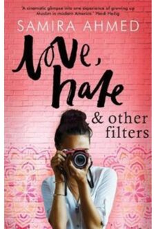 Love, Hate and Other Filters - Boek Samira Ahmed (1471407144)