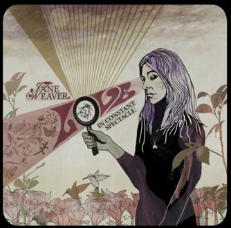 Love In Constant Spectacle - Jane Weaver