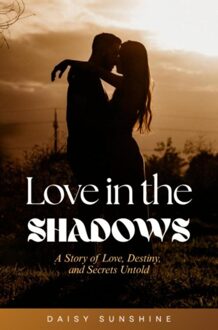 Love in the Shadows - Daisy Sunshine - ebook