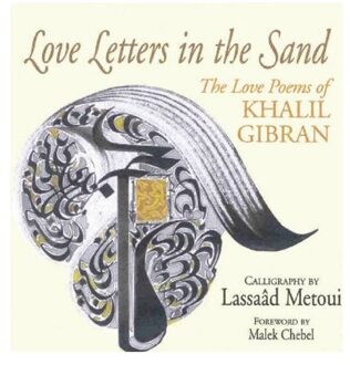 Love Letters in the Sand - Gibran, Kahlil