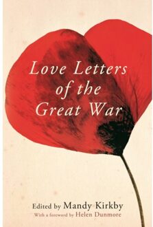 Love Letters Of The Great War - Mandy Kirkby