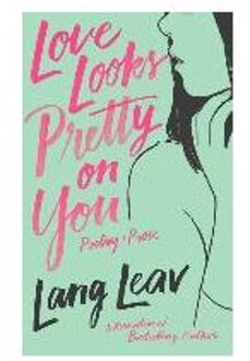 Love Looks Pretty on You