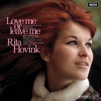 Love Me Or Leave Me - Rita Hovink