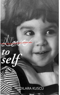 Love To Self - Dilara Kuscu