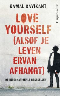 Love yourself (alsof je leven ervan afhangt)