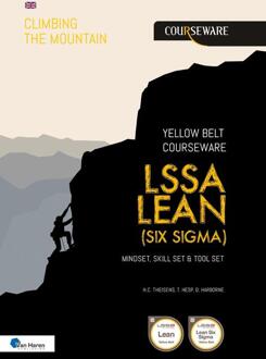LSSA Lean (Six Sigma) Yellow Belt Courseware -  D. Harborne, H.C. Theisens, T. Hesp (ISBN: 9789401809986)