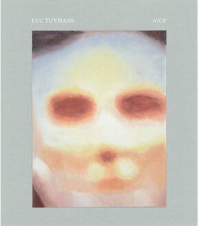 Luc Tuymans: Nice - Luc Tuymans