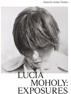 Lucia Moholy: Exposures