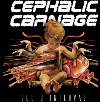 Lucid Interval - Cephalic Carnage