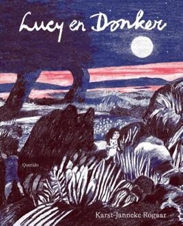 Lucy en Donker -  Karst-Janneke Rogaar (ISBN: 9789045131641)