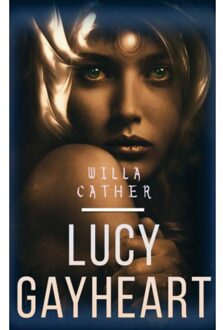 Lucy Gayheart - Willa Cather