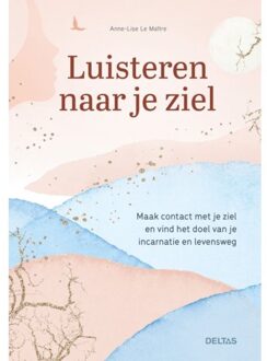 Luisteren Naar Je Ziel - Anne-Lise Le Maitre