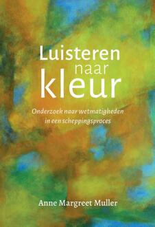 Luisteren naar kleur -  Anne Margreet Muller (ISBN: 9789083325644)