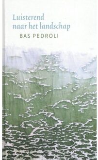 Luisterend naar het landschap