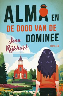 Luitingh-Sijthoff Alma en de dood van de dominee - Jean Rijkhart - ebook